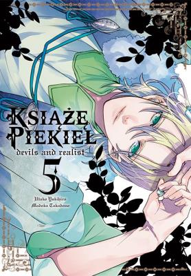 Książę Piekieł: devils and realist. Tom 5. Autor: Utako Yukihiro, Madoka Takadono. SmakLiter.pl Okładka książki Książę Piekieł: devils and realist. Tom 5