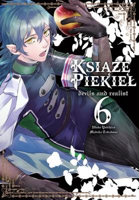 Książę Piekieł: devils and realist. Tom 6. Autor: Utako Yukihiro, Madoka Takadono. SmakLiter.pl Okładka książki Książę Piekieł: devils and realist. Tom 6