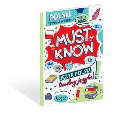 Książeczka A4 Must Know Język Polski. Autor: Opracowanie zbiorowe. SmakLiter.pl Okładka książki Książeczka A4 Must Know Język Polski