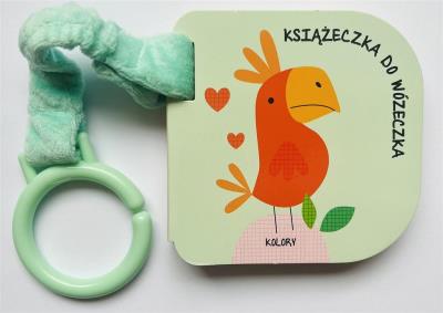 Książeczka do wózeczka. Kolory. Autor:   Praca zbiorowa. SmakLiter.pl Okładka książki Książeczka do wózeczka. Kolory