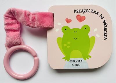 Okładka książki Książeczka do wózeczka. Pierwsze słowa