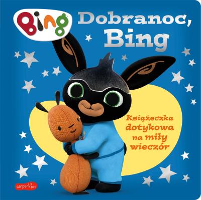 Okładka książki Książeczka dotykowa na miły wieczór Dobranoc Bing