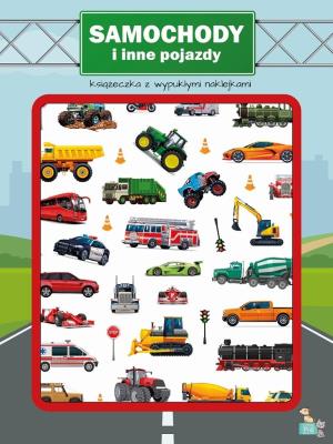 Książeczka z wypukłymi naklejkami. Samochody. Autor: praa zbiorowa. SmakLiter.pl Okładka książki Książeczka z wypukłymi naklejkami. Samochody