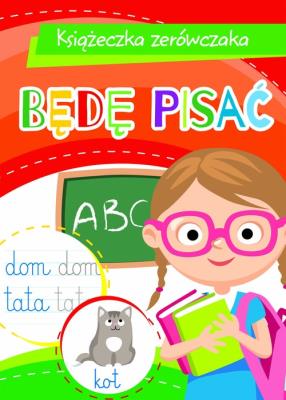 Okładka książki Książeczka zerówczaka. Będę pisać