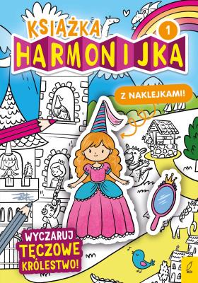 Książka harmonijka. Wyczaruj tęczowe królestwo cz.1. Autor: Natalia Berlik. SmakLiter.pl Okładka książki Książka harmonijka. Wyczaruj tęczowe królestwo cz.1