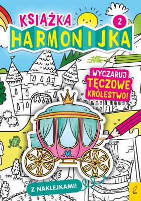 Książka harmonijka. Wyczaruj tęczowe królestwo cz.2. Autor: Natalia Berlik. SmakLiter.pl Okładka książki Książka harmonijka. Wyczaruj tęczowe królestwo cz.2