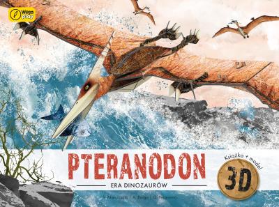Książka i puzzle 3D era dinozaurów Ptreanodon. Autor: Giulia Pesavento. SmakLiter.pl Okładka książki Książka i puzzle 3D era dinozaurów Ptreanodon