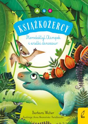 Książkożercy. Pterodaktyl Olimpek i wielki dinozaur. Autor: Wicher Barbara. SmakLiter.pl Okładka książki Książkożercy. Pterodaktyl Olimpek i wielki dinozaur