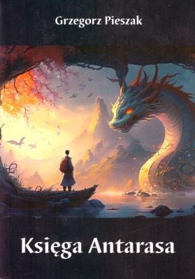 Księga Antarasa. Autor: Pieszak Grzegorz. SmakLiter.pl Okładka książki Księga Antarasa