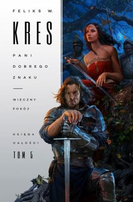 Księga Całości T.5. Autor: Kres Feliks W.. SmakLiter.pl Okładka książki Księga Całości T.5