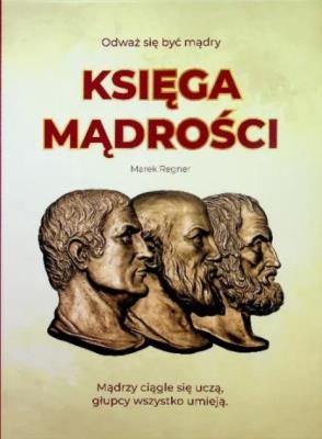 Księga Mądrości. Autor: Regner Marek. SmakLiter.pl Okładka książki Księga Mądrości