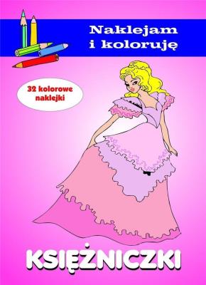 Księżniczki. Naklejam i koloruję. Autor: Wiśniewska Anna, Małecki Aleksander. SmakLiter.pl Okładka książki Księżniczki. Naklejam i koloruję