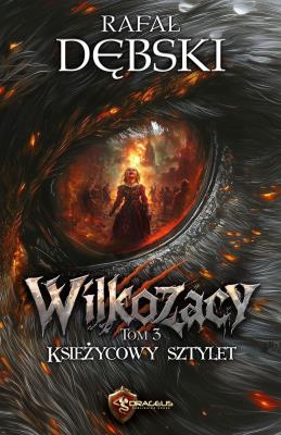 Okładka książki Księżycowy Sztylet. Wilkozacy. Tom 3