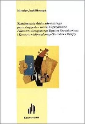 Okładka książki Kształtowanie dzieła artystycznego przez...