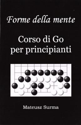 Okładka książki Kształty umysłu. Kurs gry go... w.włoska