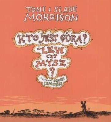 Okładka książki Kto jest górą? Lew czy mysz?