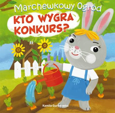 Okładka książki Kto wygra konkurs? Marchewkowy ogród