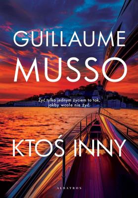 Ktoś inny. Autor: Musso Guillaume. SmakLiter.pl Okładka książki Ktoś inny