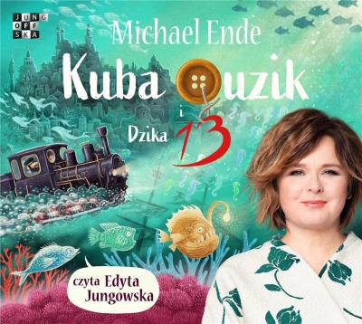 Kuba Guzik i Dzika Trzynastka audiobook. Autor: Ende Michael. SmakLiter.pl Okładka książki Kuba Guzik i Dzika Trzynastka audiobook