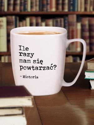 Kubek historia. Wydawca: Nadwyraz. SmakLiter.pl Opakowanie Kubek historia