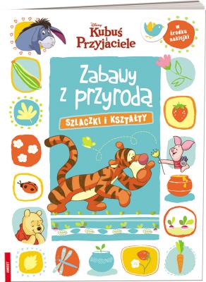 Okładka książki Kubuś i Przyjaciele. Zabawy z Przyrodą. Szlaczki..