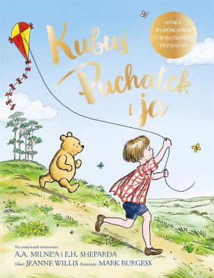 Kubuś Puchatek i ja. Autor: Willis Jeanne. SmakLiter.pl Okładka książki Kubuś Puchatek i ja