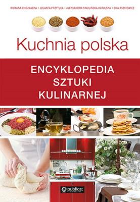 Okładka książki Kuchnia polska. Encyklopedia sztuki kulinarnej