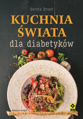 Kuchnia świata dla diabetyków. Autor: Dorota Drozd. SmakLiter.pl Okładka książki Kuchnia świata dla diabetyków
