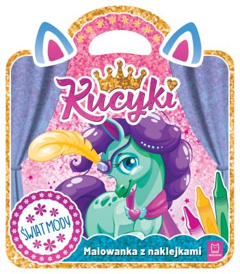 Okładka książki Kucyki. Malowanka z naklejkami. Świat mody