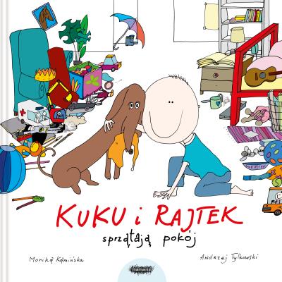 Okładka książki Kuku. Kuku i Rajtek sprzątają pokój