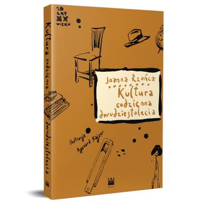 Kultura codzienna dwudziestolecia. Autor: Joanna Rzońca. SmakLiter.pl Okładka książki Kultura codzienna dwudziestolecia