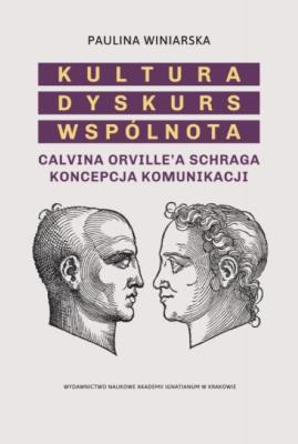 Kultura Dyskurs Wspólnota. Autor: Winiarska Paulina. SmakLiter.pl Okładka książki Kultura Dyskurs Wspólnota
