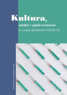Opakowanie Kultura, media i społeczeństwo w czasie pandemii Covid-19