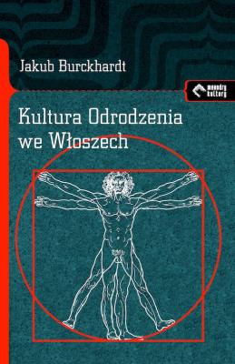 Okładka książki Kultura Odrodzenia we Włoszech. Próba ujęcia