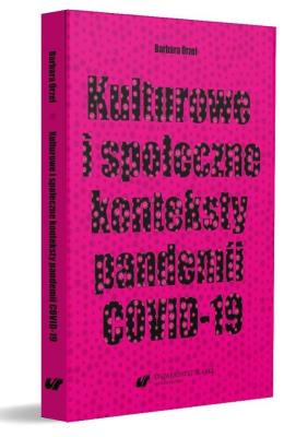Okładka książki Kulturowe i społeczne konteksty pandemii COVID-19