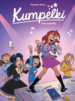 Kumpelki. poza kontrolą T.5. Autor: Christophe Cazenove, Philippe Fenech, Adam Tomczak. SmakLiter.pl Okładka książki Kumpelki. poza kontrolą T.5