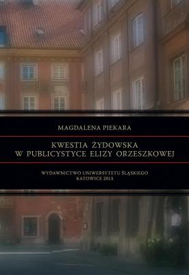 Okładka książki Kwestia żydowska w publicystyce Elizy Orzeszkowej