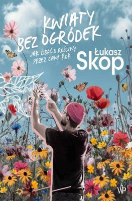 Okładka książki Kwiaty bez ogródek