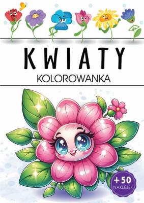 Kwiaty. Kolorowanka. Autor: Opracowanie zbiorowe. SmakLiter.pl Okładka książki Kwiaty. Kolorowanka