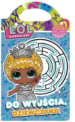 Okładka książki L.O.L. Surprise. Zakręcone labir