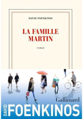 La Famille Martin. Autor: Foenkinos David. SmakLiter.pl Okładka książki La Famille Martin