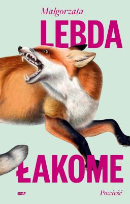Łakome. Autor: Małgorzata Lebda. SmakLiter.pl Okładka książki Łakome
