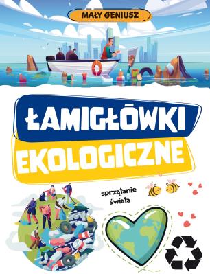 Łamigłówki ekologiczne. Mały geniusz. Autor: Opracowanie zbiorowe. SmakLiter.pl Okładka książki Łamigłówki ekologiczne. Mały geniusz