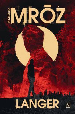 Langer. Autor: Remigiusz Mróz. SmakLiter.pl Okładka książki Langer