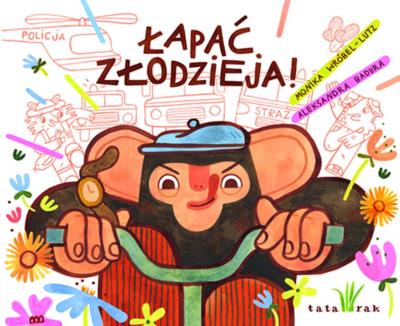 Łapać złodzieja. Autor: Monika Wróbel-Lutz. SmakLiter.pl Okładka książki Łapać złodzieja