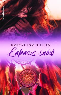 Łapacz snów (Duże Litery). Autor: Filuś Karolina. SmakLiter.pl Okładka książki Łapacz snów (Duże Litery)