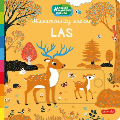 Okładka książki Las Akademia mądrego dziecka Niesamowity spacer