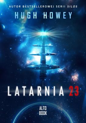 Latarnia 23. Autor: Howey Hugh. SmakLiter.pl Okładka książki Latarnia 23