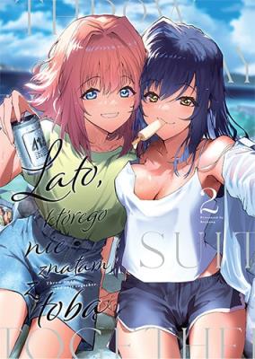 Lato, którego nie znałam z tobą. Tom 2. Autor: Keyyan. SmakLiter.pl Okładka książki Lato, którego nie znałam z tobą. Tom 2