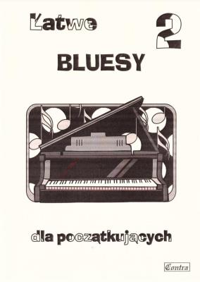 Okładka książki Łatwe bluesy 2 dla początkujących